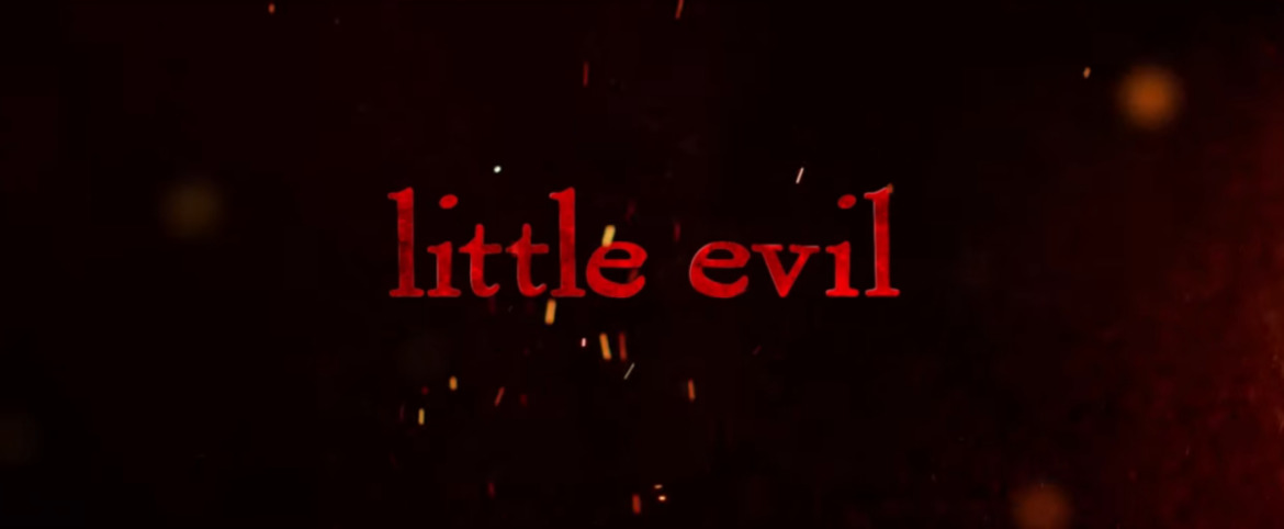 TRAILER: Little Evil | Coming to Netflix September 1, 2017 2