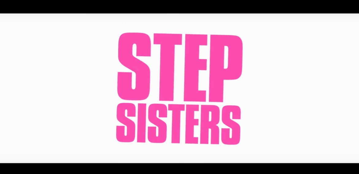 Official Trailer Step Sisters Coming To Netflix January 19 2018 