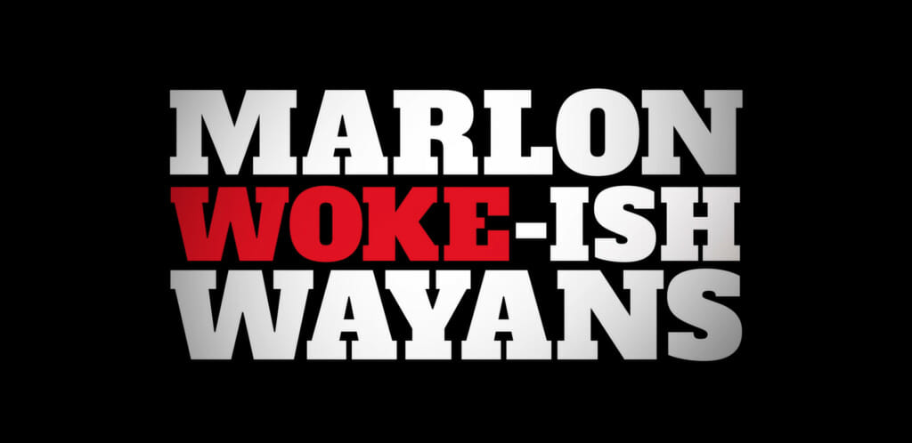 Marlon Wayans Woke-ish Trailer, Netflix Standup Comedy Trailers, Coming Soon to Netflix, New on Netflix, What's on Netflix