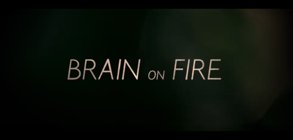 TRAILER: Brain On Fire | Coming to Netflix June 22, 2018 2
