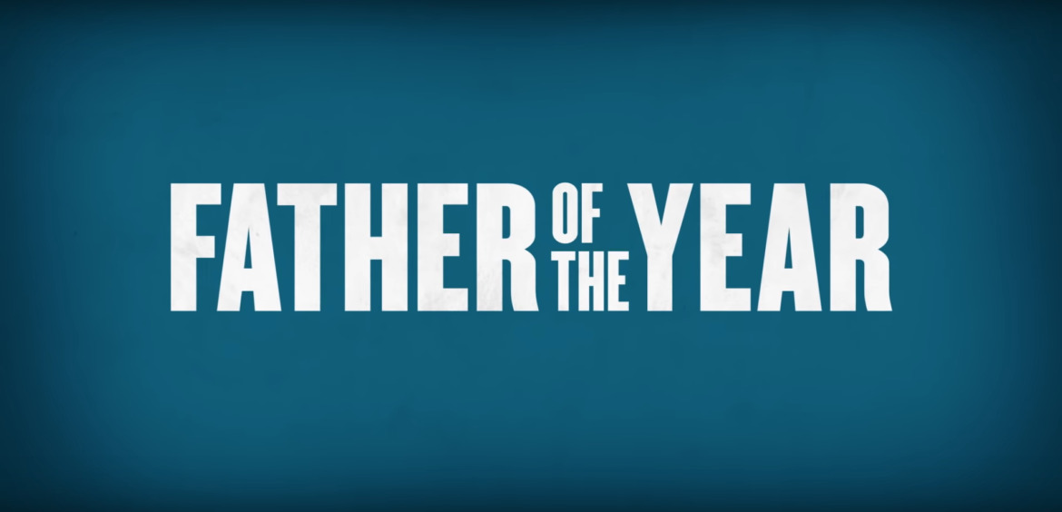 TRAILER: Father of the Year | Coming to Netflix July 20, 2018 3