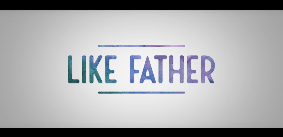 TRAILER: Like Father | Coming to Netflix August 3, 2018 2