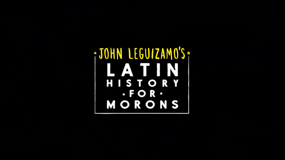 John Leguizamo's Latin History For Morons | TRAILER | Coming to Netflix November 5, 2018 4