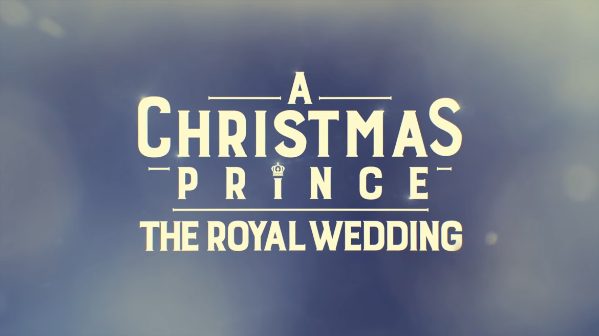 A Christmas Prince: The Royal Wedding | TRAILER | Streaming NOW on Netflix 2