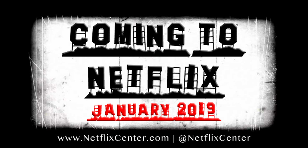 Coming to Netflix in 2019