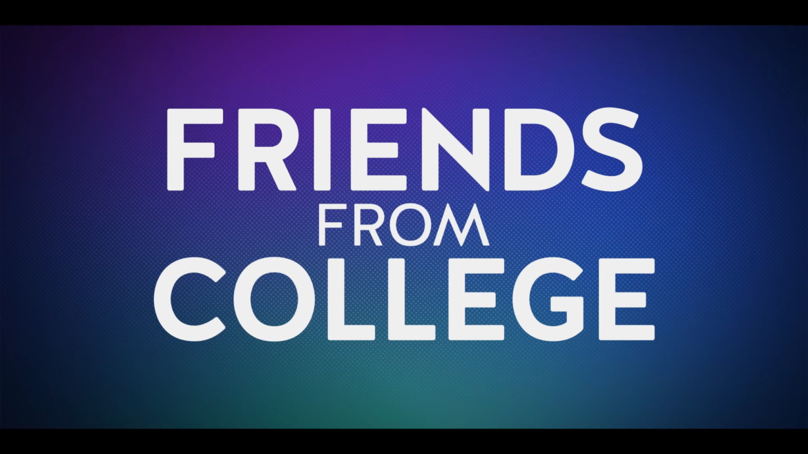 Friends From College: Season 2 | TRAILER | Coming to Netflix January 11, 2019 1