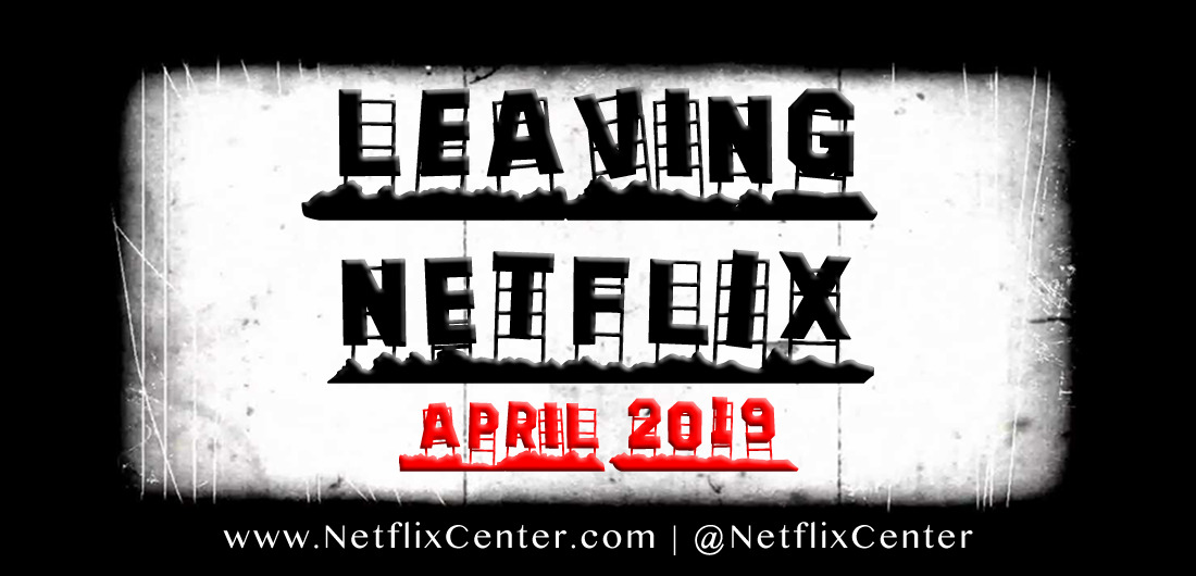 Leaving Netflix in April, What's Leaving Netflix