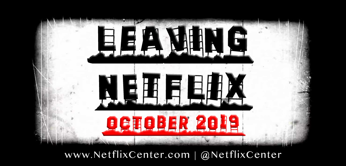 What's Leaving Netflix in October 2019, Leaving Netflix in October, What's Leaving Netflix Next Month