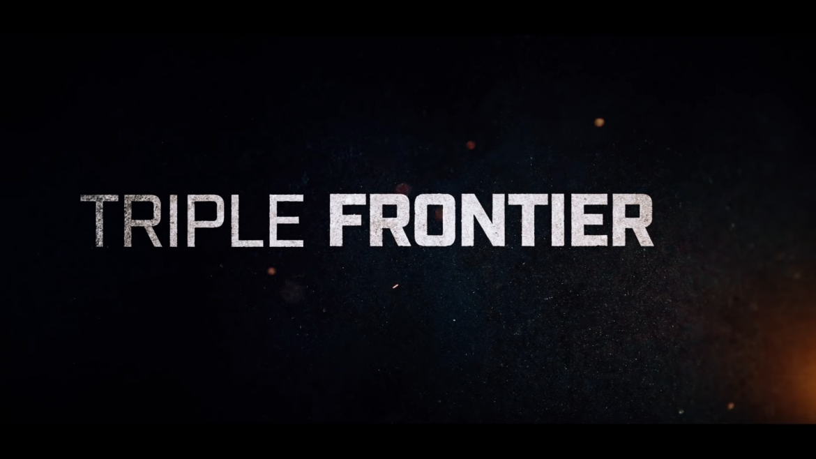 Netflix Triple Frontier Trailer, Netflix Action Movies, Coming to Netflix in March, Netflix New Releases