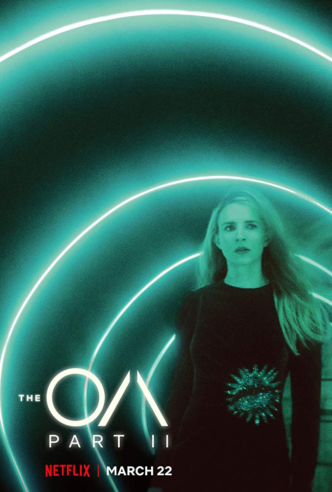 The OA: Part II [TRAILER] Coming to Netflix March 22, 2019 2