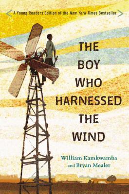 The Boy Who Harnessed the Wind by William Kamkwamba Amazon, The Boy Who Harnessed the Wind by William Kamkwamba Novel, The Boy Who Harnessed the Wind by William Kamkwamba Book