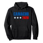 Camacho for president 2020 hoodie 6