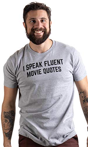I Speak Fluent Movie Quotes | Funny Film Fan Sarcasm Humor Men Women T-Shirt 3