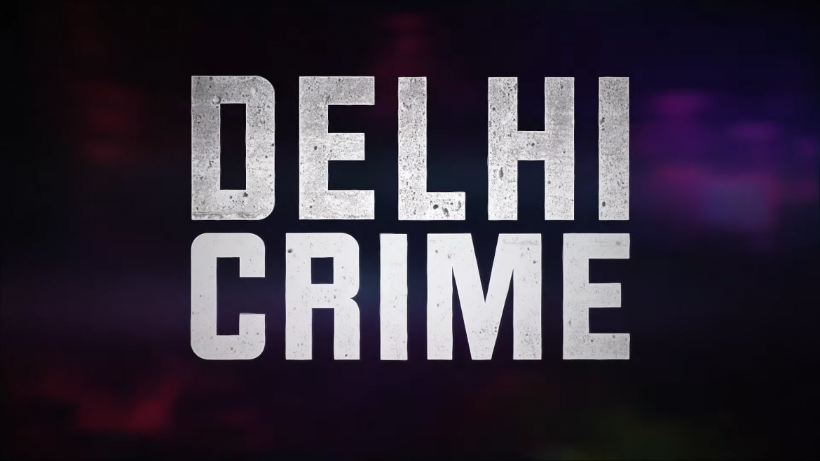 Delhi Crime [TRAILER] Coming to Netflix March 22, 2019 2