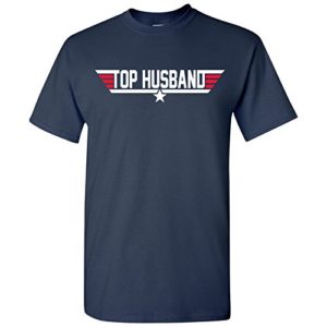 Top Husband - Funny Father's Day Anniversary Hubby Movie T Shirt 40
