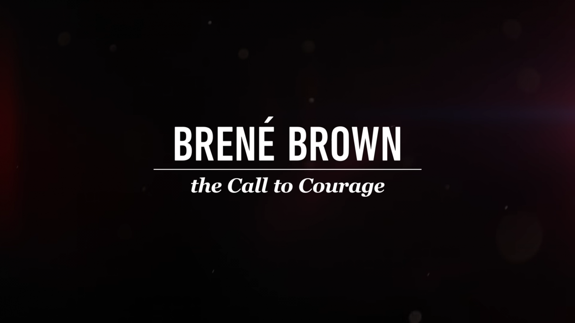 Brené Brown: The Call to Courage [TRAILER] Coming to Netflix April 19, 2019 3