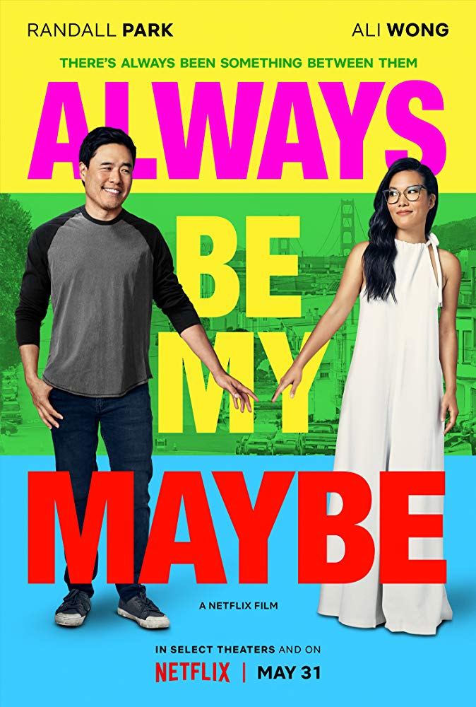 Always Be My Maybe [TRAILER] Coming to Netflix May 31, 2019 1