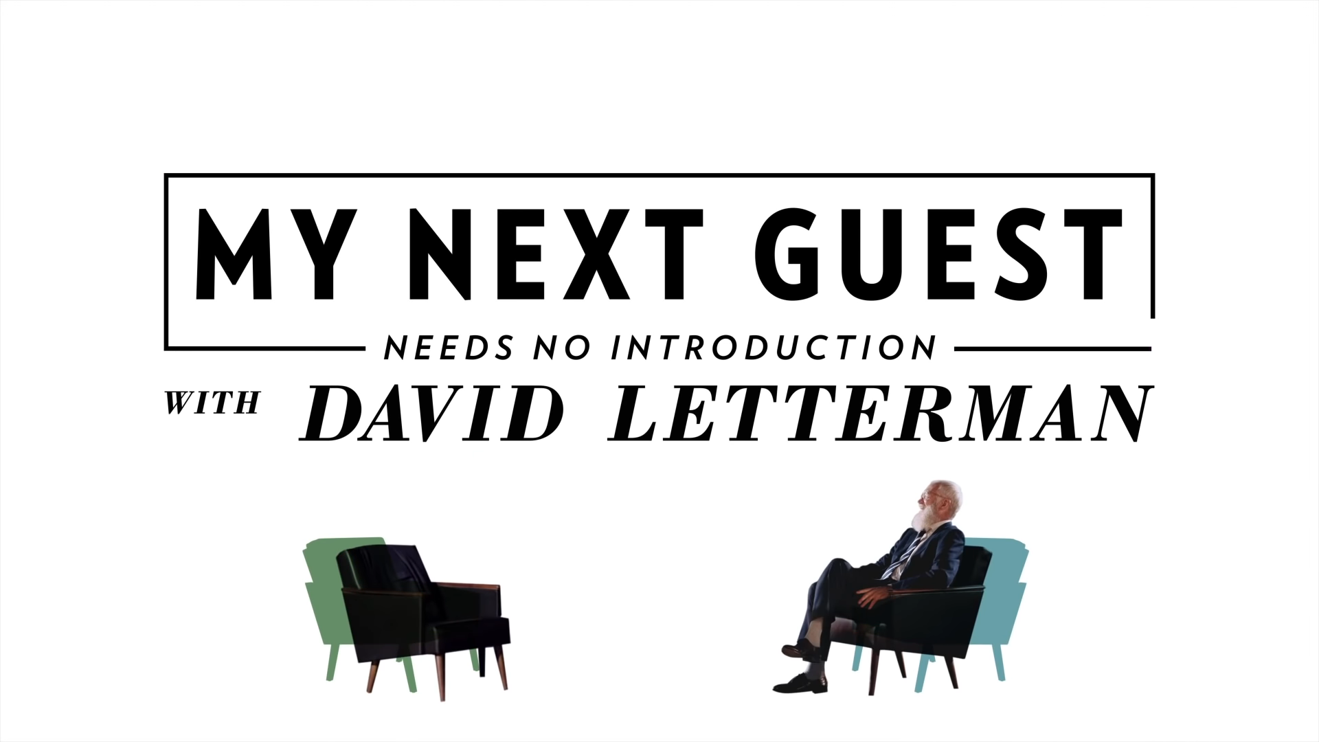 My Next Guest Needs No Introduction with David Letterman: Season 2 [TRAILER] Coming to Netflix May 31, 2019 2