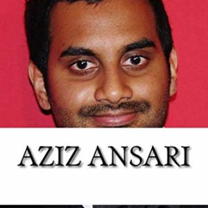 Aziz Ansari: A Biography 5