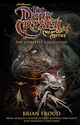 Jim Henson's The Dark Crystal Creation Myths: The Complete Collection 1
