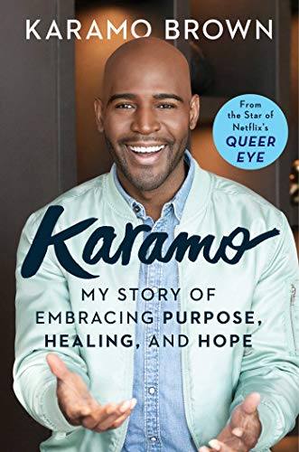 Karamo: My Story of Embracing Purpose, Healing, and Hope 1