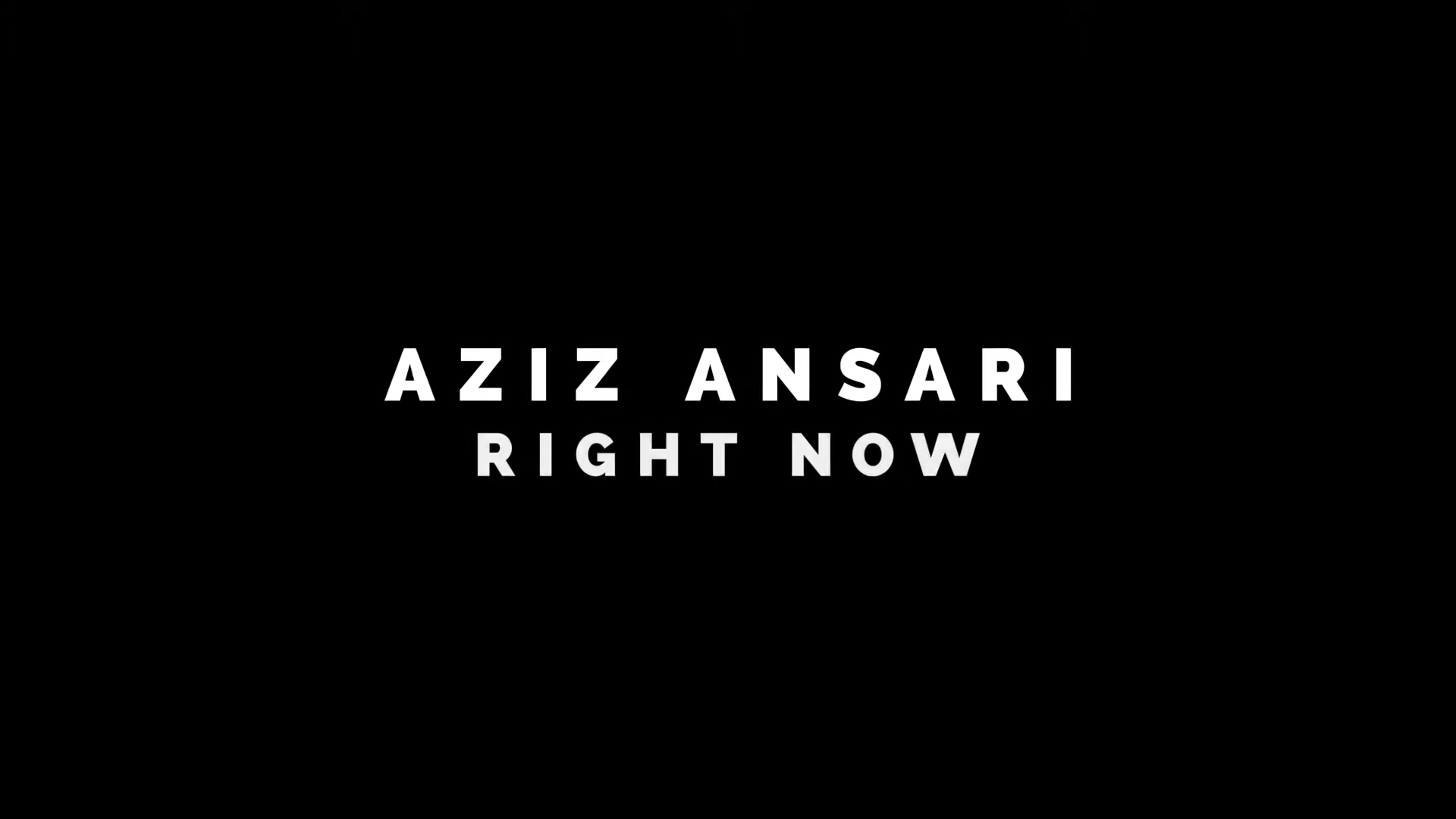 Aziz Ansari Right Now Netflix Trailer, Aziz Ansari Netflix Special, Netflix Standup Comedy Trailers, Netflix New Releases