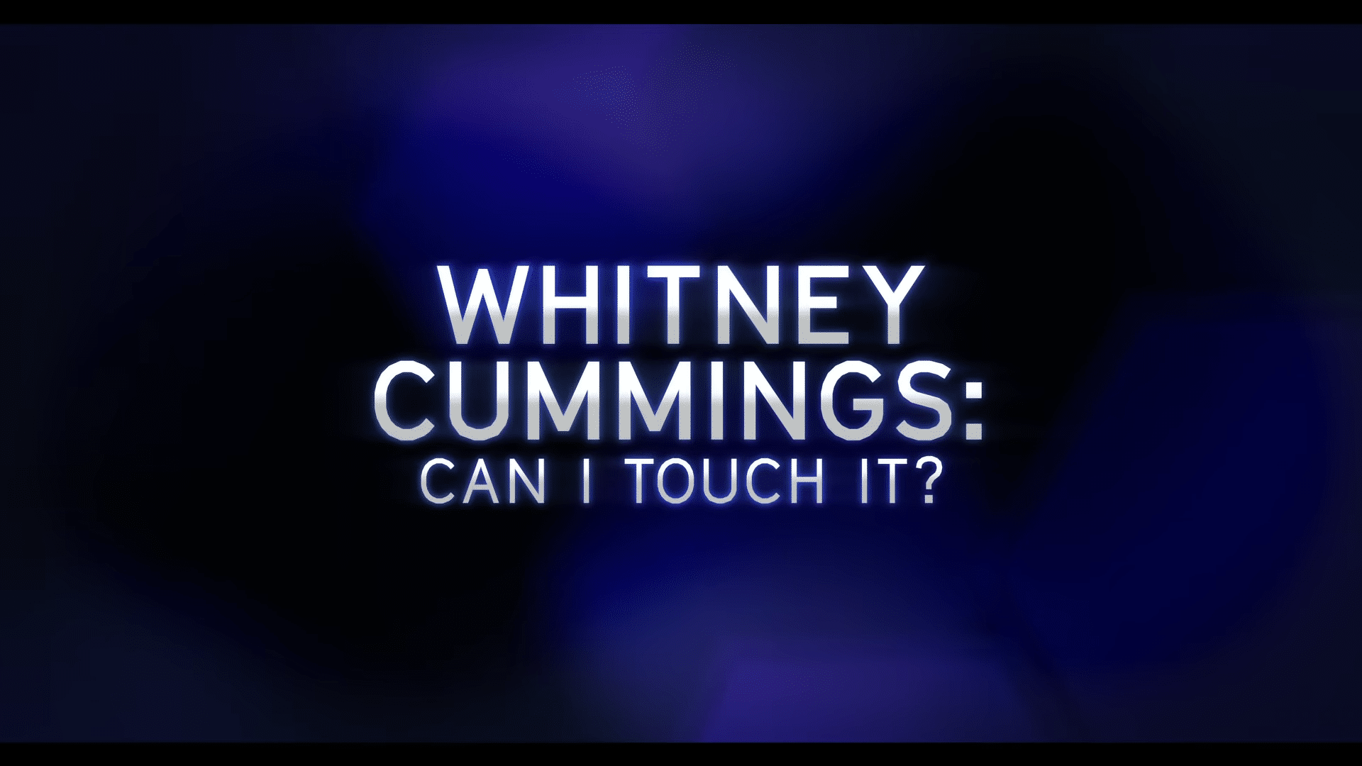 Whitney Cummings Can I Touch It Netflix Trailer, Best Netflix Comedy Specials, New on Netflix, New Comedy Trailers