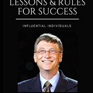 Bill Gates: The Life, Lessons & Rules For Success 1