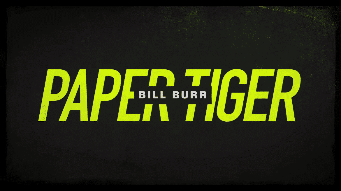 Bill Burr Paper Tiger Netflix Trailer, Bill Burr Comedy Specials, Netflix Standup Comedy Specials, Coming to Netflix in September 2019