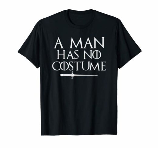 A Man Has No Costume Shirt Funny Holiday Party 1