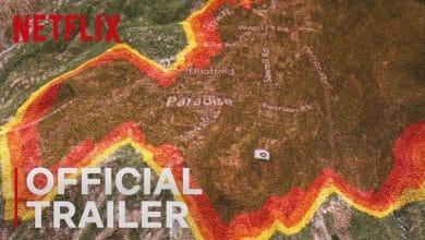 Fire In Paradise Netflix Trailer, Netflix Documentaries, Netflix California Fire Documentary, Coming to Netflix in November 2019