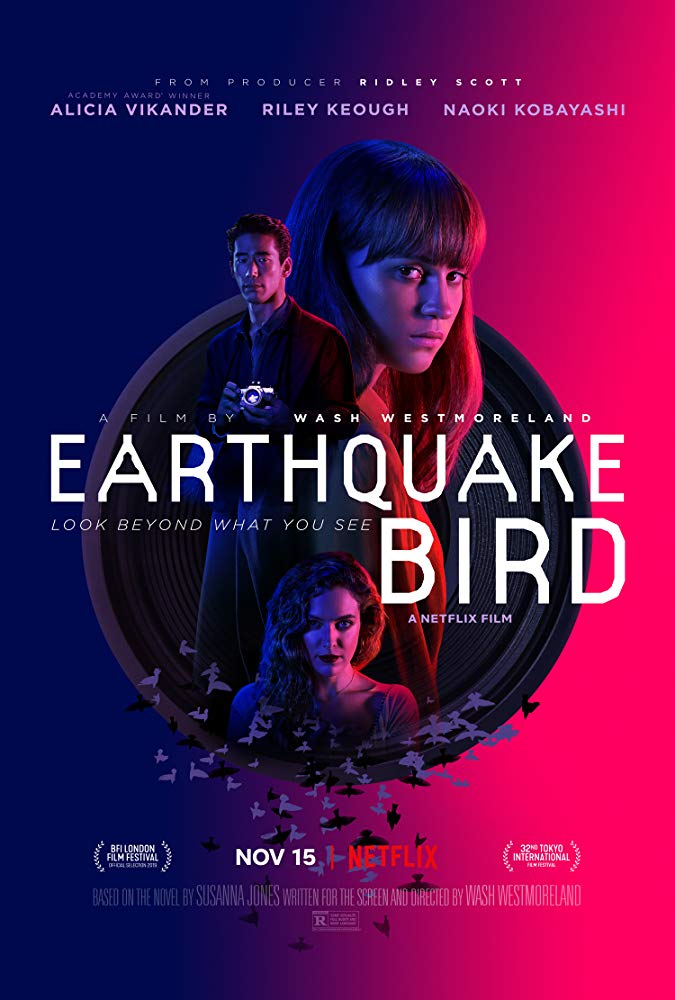 Earthquake Bird Netflix Trailer, Netflix Drama Movies, Netflix Mystery Movies, Coming to Netflix in November 2019