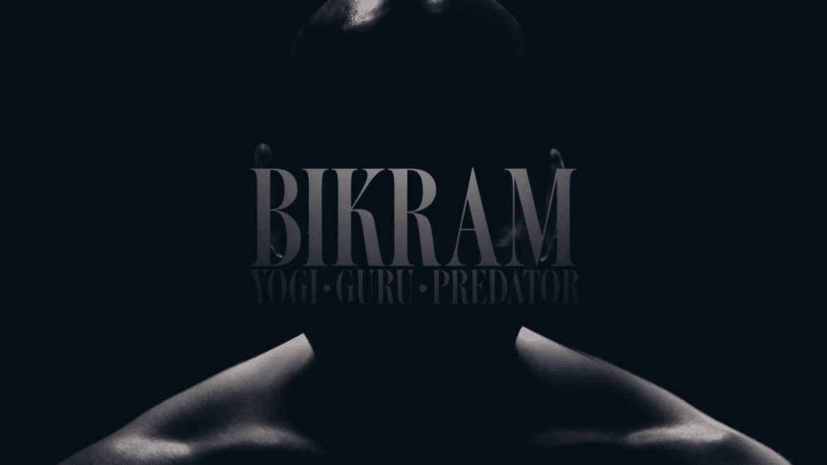 BIKRAM YOGI GURU PREDATOR Netflix Trailer, Netflix Bikram Documentary, Netflix Crime Documentary, Netflix Documentaries, Coming to Netflix in November 2019
