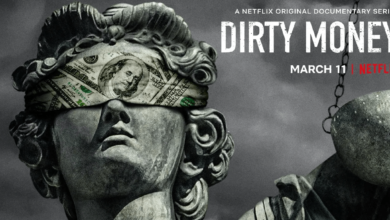 Dirty Money Season 2, Netflix Trailers, Netflix Documentary, Netflix Crime Series, Coming to Netflix in March 2020