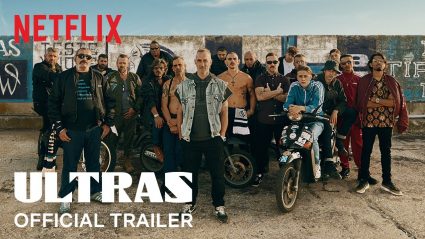 Ultras Netflix Trailer, Netflix Sports Movies, Best Netflix Dramas, Netflix Sports Dramas, Coming to Netflix in March 2020