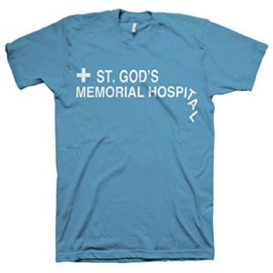 Idiocracy T-Shirt St. God's Hospital Sizes S M L XL 2XL 3XL 4XL 5