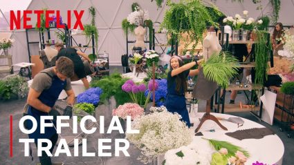 The Big Flower Fight Season 1 Netflix Trailer, Netflix Reality Shows, Netflix Comedy Series, Coming to Netflix in May 2020