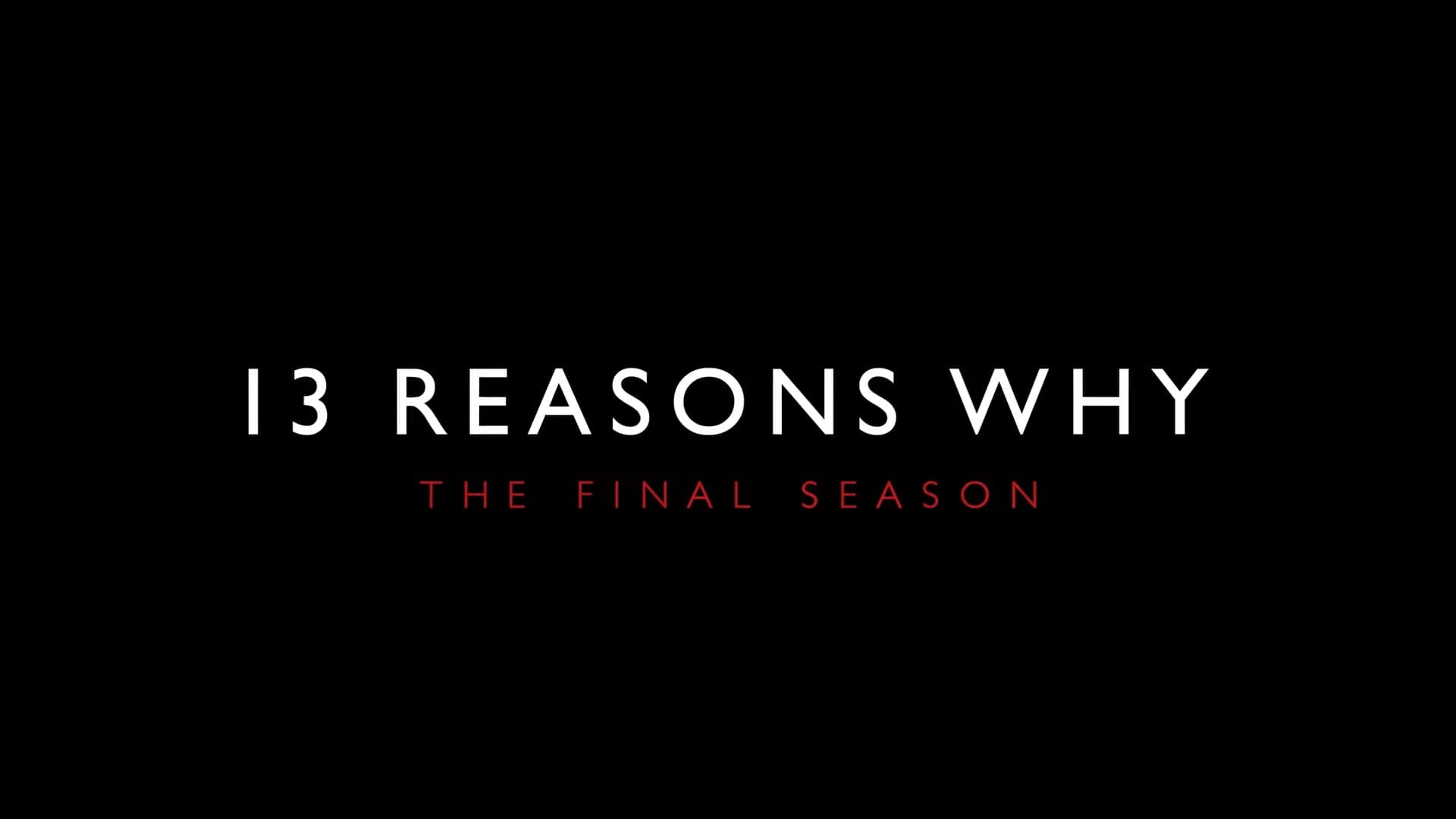 Netflix 13 Reasons Why Final Season Trailer, Netflix Drama Series, Netflix Mystery Shows, Coming to Netflix in June 2020