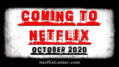 Coming to Netflix, New on Netflix, What's Coming to Netflix October 2020