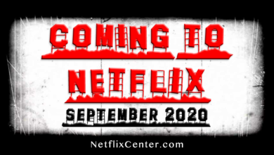Coming to Netflix, New on Netflix, What's Coming to Netflix September 2020