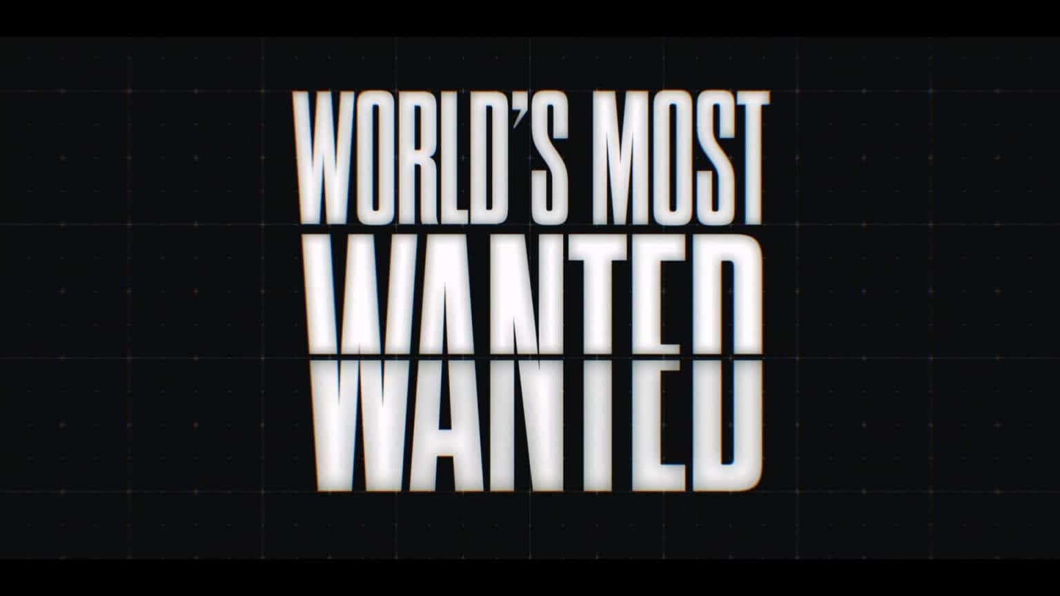 🎬 World's Most Wanted [TRAILER] Coming to Netflix August 5, 2020
