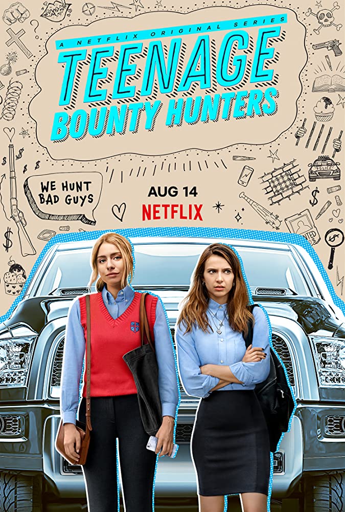 Netflix Teenage Bounty Hunters Trailer, Netflix Comedy Series, Netflix Drama Series, Coming to Netflix in August 2020
