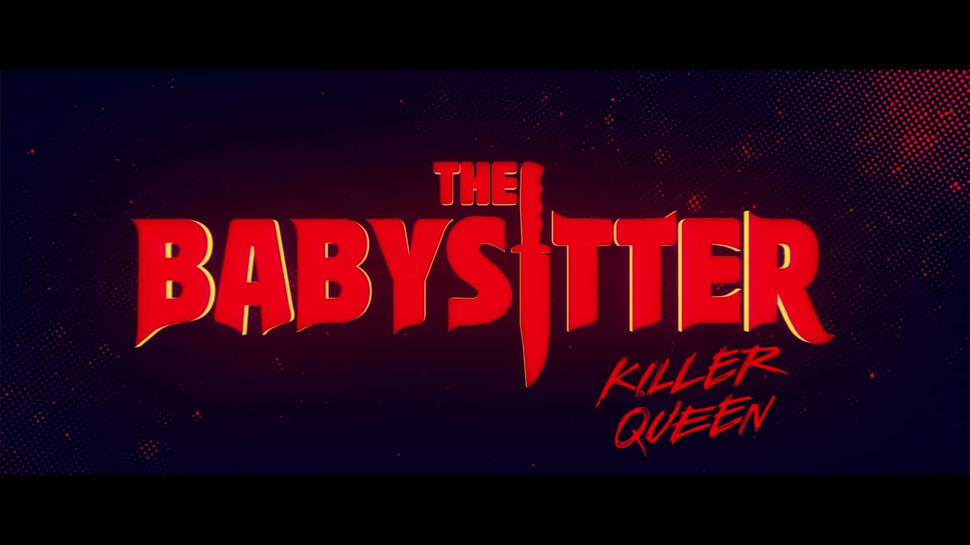 Netflix The Babysitter Killer Queen Trailer, Netflix Comedy, Netflix Horror, Coming to Netflix in September 2020