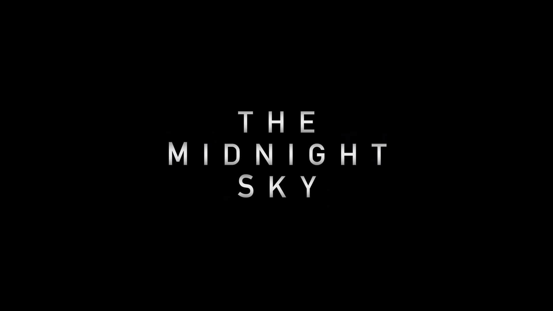 Netflix The Midnight Sky Trailer, Netflix Drama, Netflix Fantasy, Netflix Sci-Fi, Coming to Netflix in December 2020