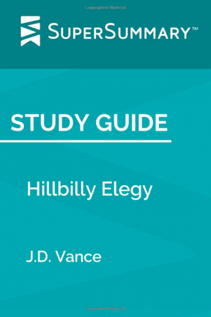 Study Guide Hillbilly Elegy by J.D. Vance SuperSummary Amazon