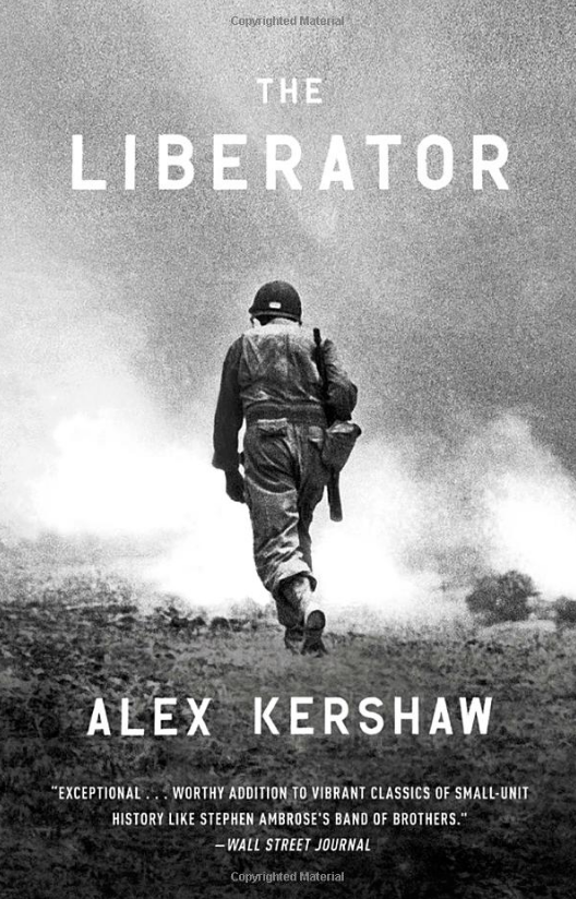 The Liberator Alex Kershaw Book Amazon