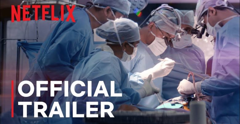 Netflix The Surgeon's Cut Trailer, Netflix Documentary Series, Netflix Health Documentary, Coming to Netflix in December 2020