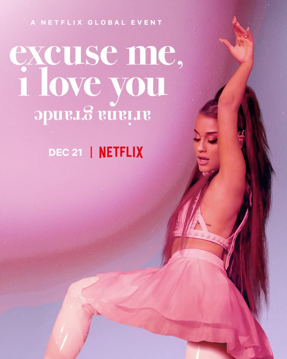 Netflix ariana grande excuse me i love you Trailer, Netflix Music, Netflix Documentaries, Coming to Netflix in December 2020