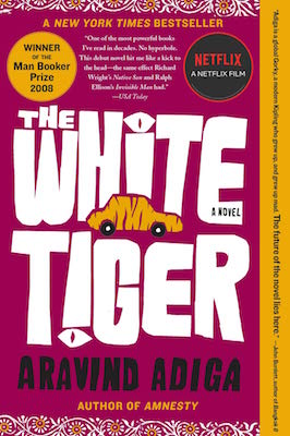 The White Tiger A Novel Aravind Adiga, Netflix The White Tiger Book