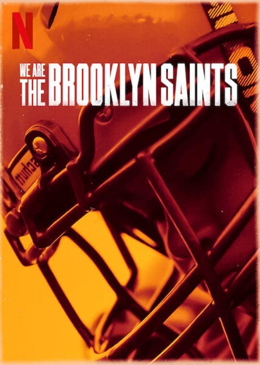Netflix We Are The Brooklyn Saints Trailer, Netflix Documentary, Netflix Sports Documentary, Coming to Netflix in February 2021
